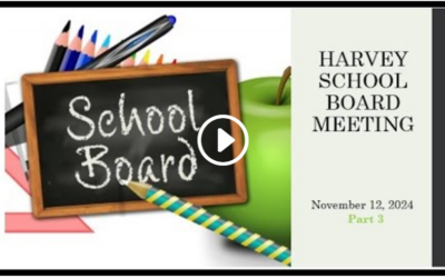 11-12-2024 School Board Meeting Harvey part 3 of 3