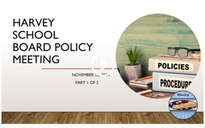 11-22-2024 Harvey School Board Policy Meeting Part 1 of 2