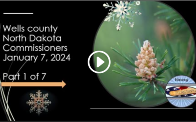 1-7-2025 Wells County, ND Commissioners Part 1 of 7