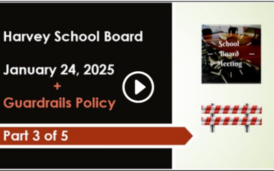 01-24-25 Harvey School Board Meeting, ND Part 3 of 5 (Guardrail policy)