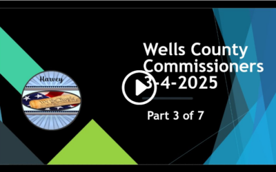 03-04-2025 Commissioners Wells County, ND Mngt Part 3 of 7
