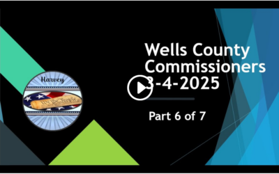 03-04-2025 Commissioners Wells County, ND Mngt Part 6 of 7