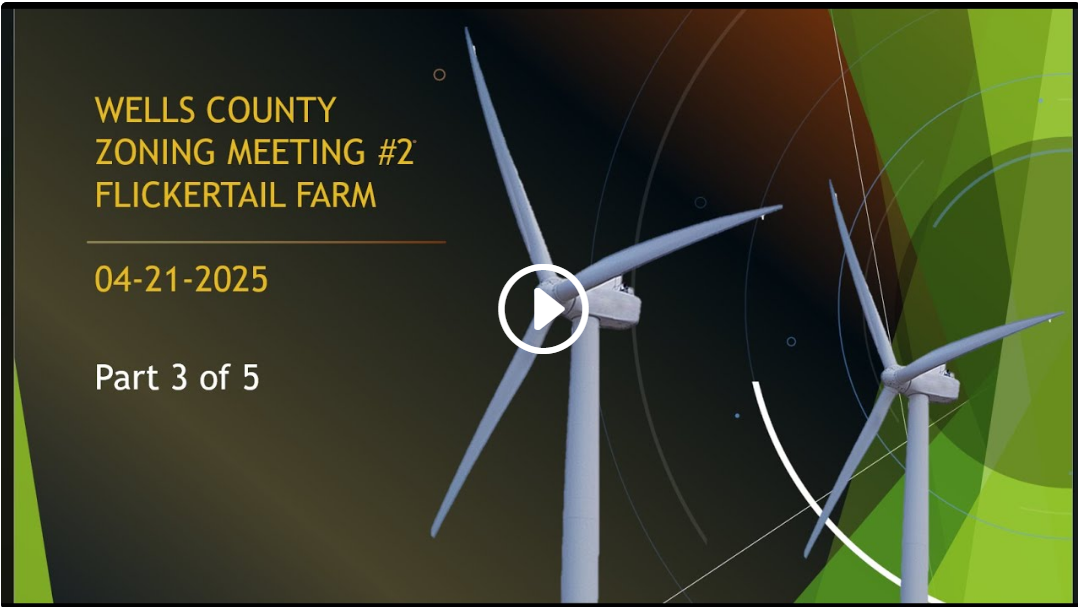 April 21, 2025 Flickertail Farm Zoning Meeting 2 Part 3 of 5, Wells County, North Dakota