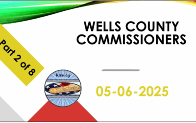 May 6, 2025 Commissioners Wells County; Part 2 of 8