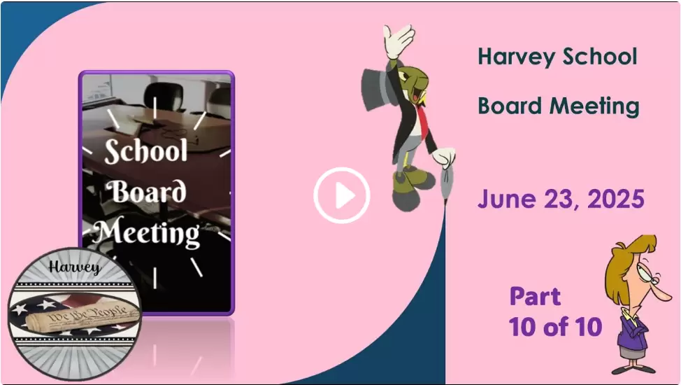 June 23, 2025 School Board Meeting Part 10 of 10; Harvey, ND