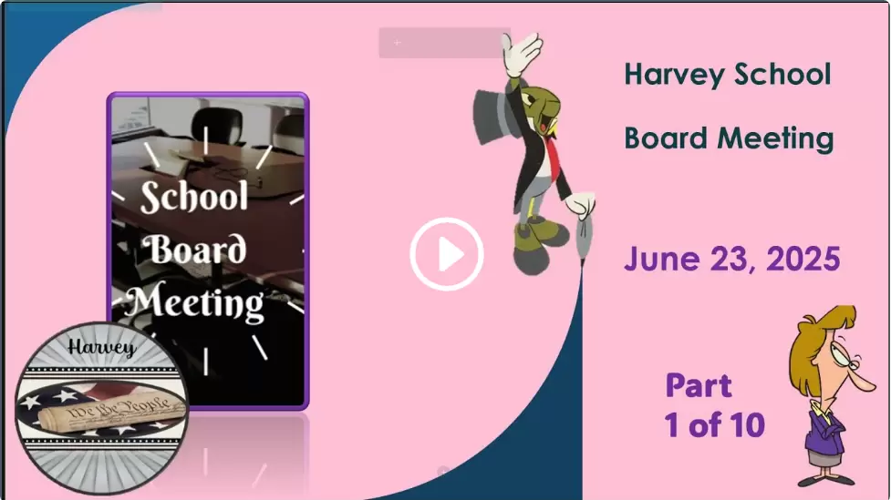 June 23, 2025 School Board Meeting Part 1 of 10; Harvey, ND