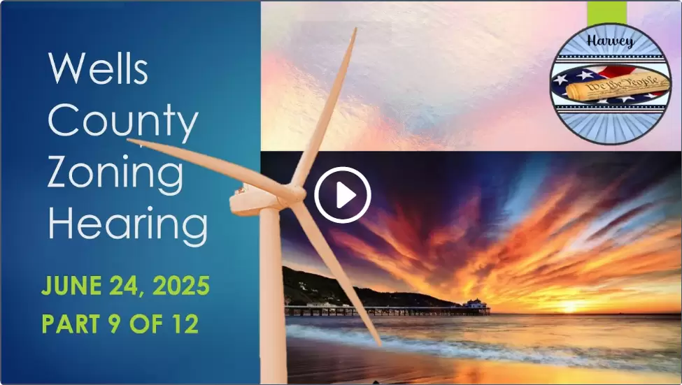 June 24, 2025 Zoning Hearing; Wells Co.; Part 9 of 12