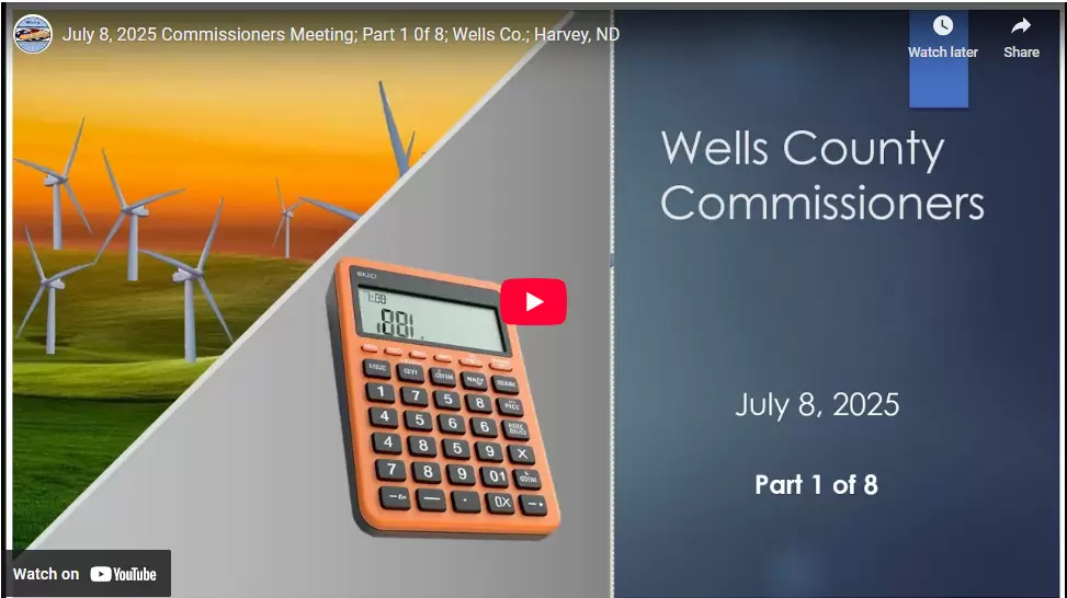 July 8, 2025 Commissioners Meeting; Part 1 0f 8; Wells Co.; Harvey, ND