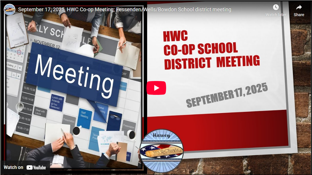 September 17, 2025, HWC Co-op Meeting; Fessenden/Wells/Bowdon School district meeting