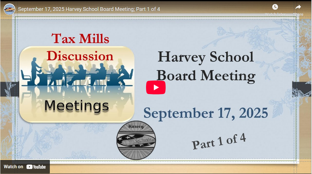 September 17, 2025 Harvey School Board Meeting; Part 1 of 4