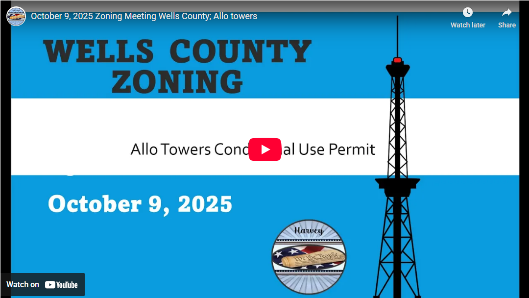 October 9, 2025 Zoning Meeting Wells County; Allo towers