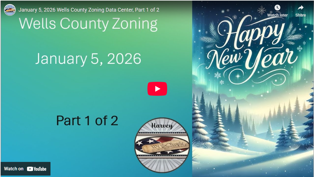 January 5, 2026 Wells County Zoning Data Center, Part 1 of 2