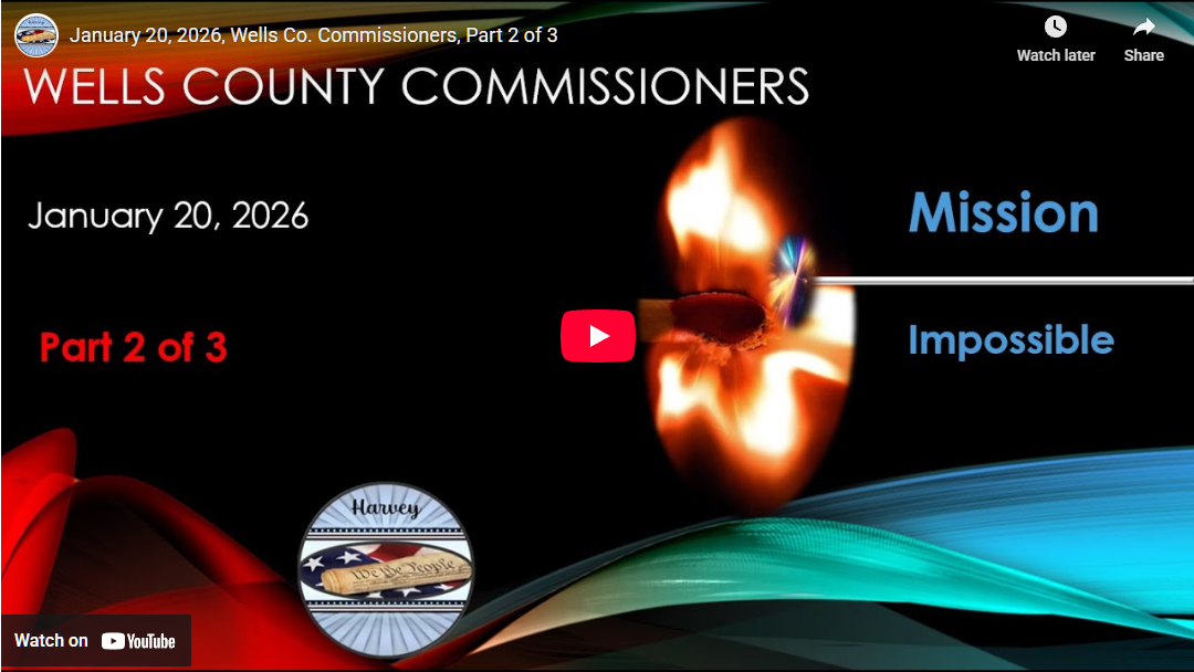 January 20, 2026, Wells Co. Commissioners, Part 2 of 3